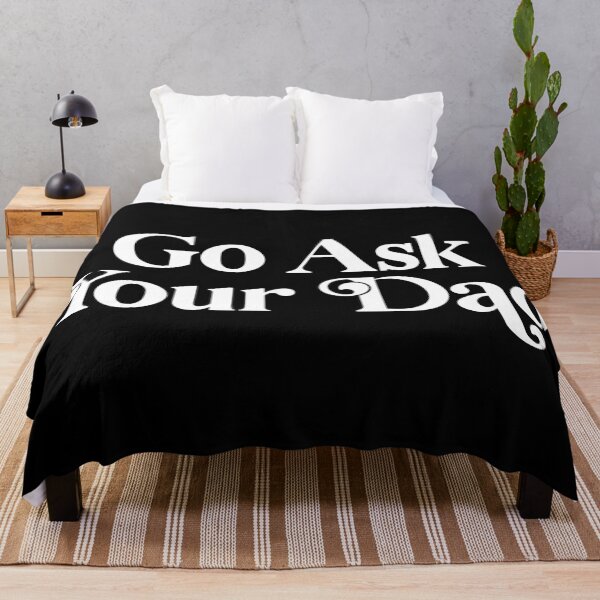 Item preview, Go Ask Your Dad designed and sold by PaulSDesign.