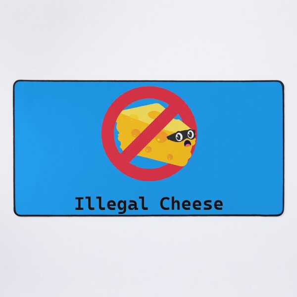 Item preview, Illegal Cheese designed and sold by CopeStarr.