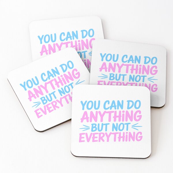 Item preview, You Can Do Anything But Not Everything! Motivational Pink And Blue designed and sold by PMCreative.