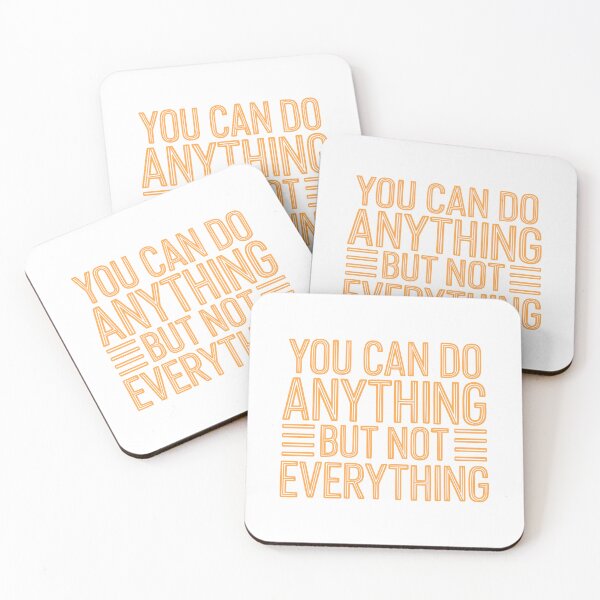 Item preview, You Can Do Anything But Not Everything! Motivational Orange designed and sold by PMCreative.
