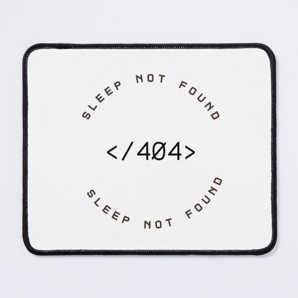 Item preview, 404 Sleep Not Found designed and sold by JaegerZA.