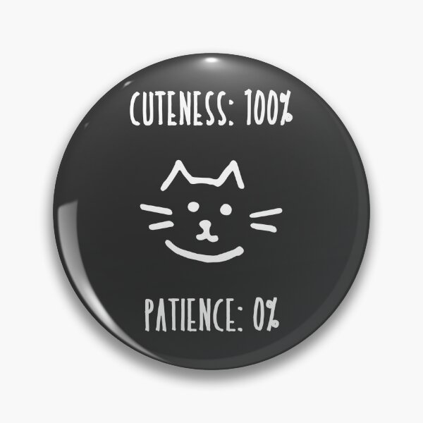 Item preview, cuteness 100%, patience 0% designed and sold by momspaghetti-.