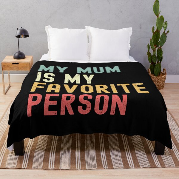 Item preview, My Mum is My Favorite Person Mother's Day Family Humor designed and sold by Oval Shop.