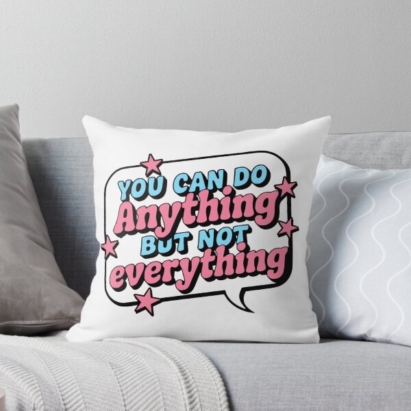 Item preview, You Can Do Anything But Not Everything! Motivational Quote designed and sold by PMCreative.
