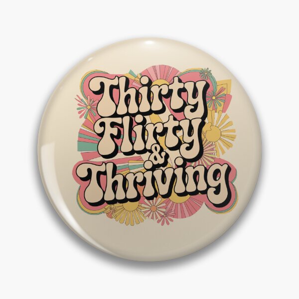 Item preview, thirty flirty and thriving designed and sold by aluap106.