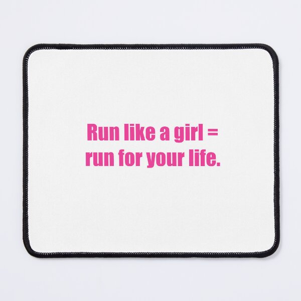 Item preview, Run like a girl = run for your life designed and sold by Skswan14.