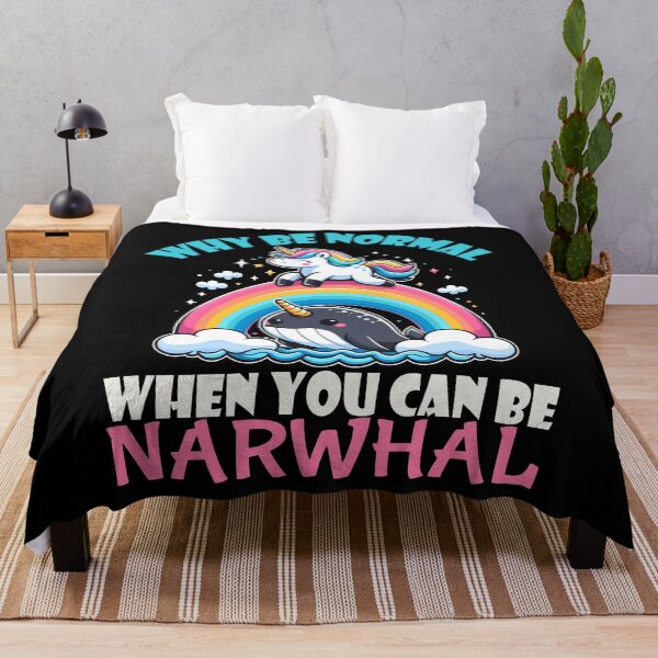 Item preview, Why Be Normal When You Can Be Narwhal designed and sold by YatoMino.