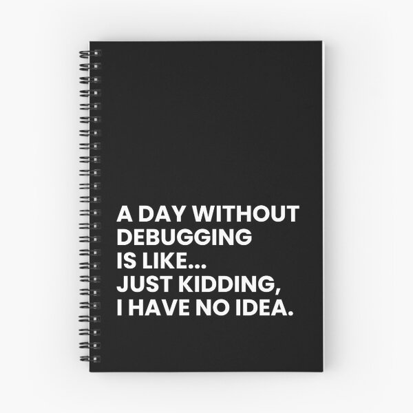 Item preview, Developers And Programmers Funny Debugging Saying designed and sold by CuteLovelyDesigns.