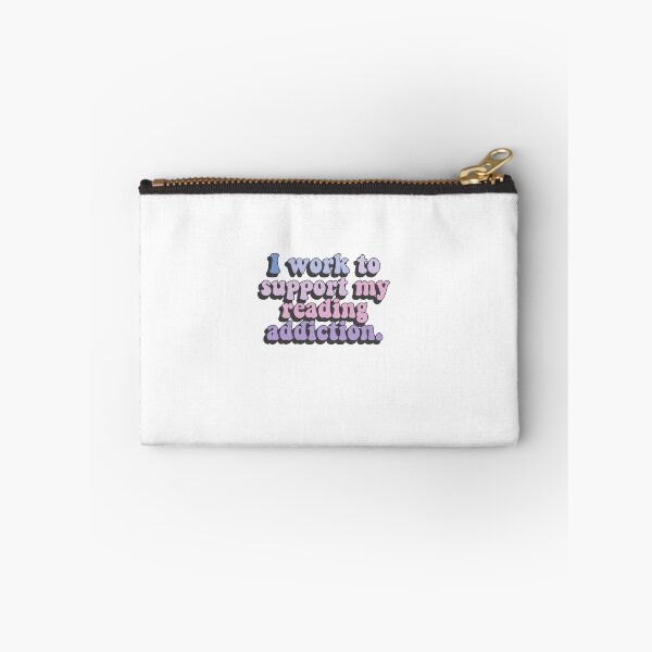 Item preview, I work to support my reading addiction designed and sold by House Sparrow.