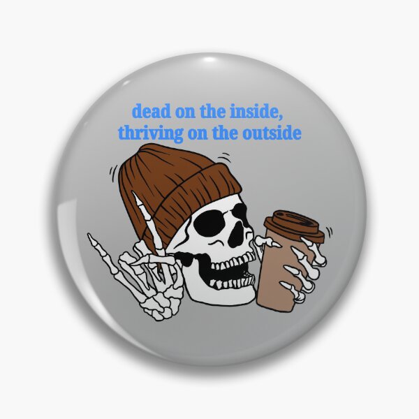 Item preview, dead on the inside, thriving on the outside (blue) designed and sold by piscesmoon22.