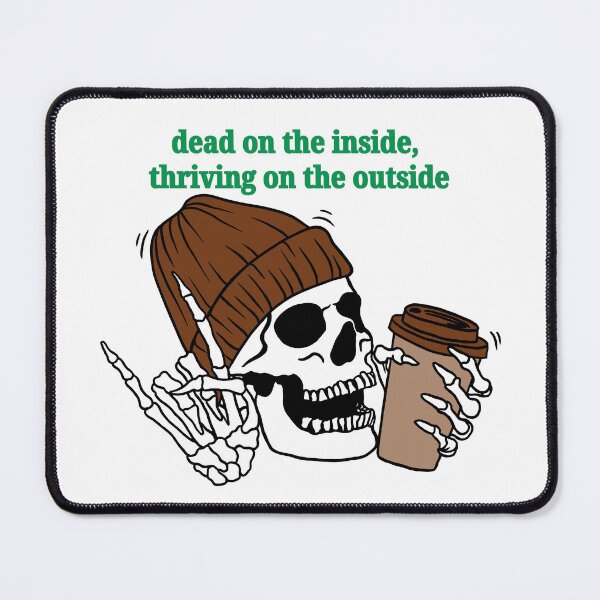 Item preview, dead on the inside, thriving on the outside (green) designed and sold by piscesmoon22.