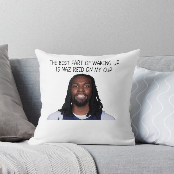 Item preview, Naz Reid, THE BEST PART OF WAKING UP IS NAZ REID ON MY CUP  designed and sold by Hoahip.