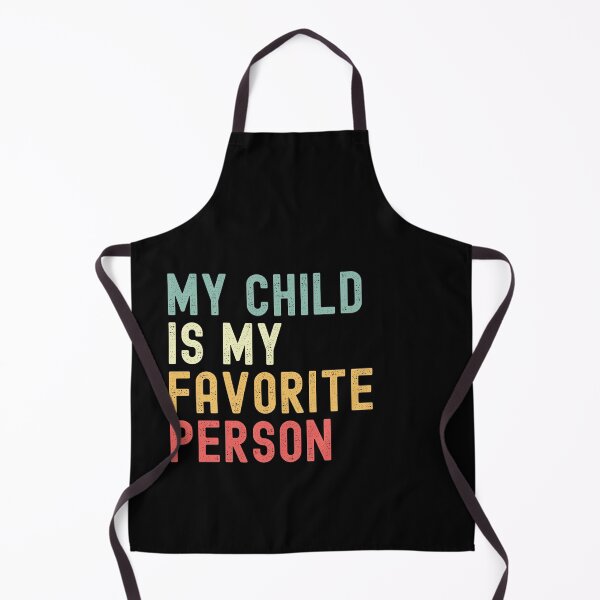 Item preview, My Child is My Favorite Person Children's Day Family Humor designed and sold by Oval Shop.