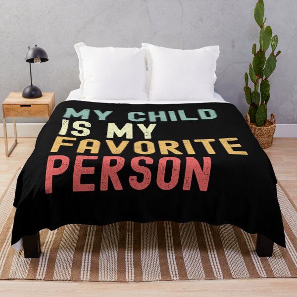 Item preview, My Child is My Favorite Person Children's Day Family Humor designed and sold by Oval Shop.