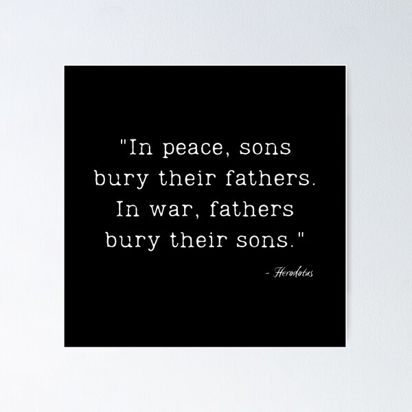 Item preview, A Quote about War by Herodotus designed and sold by Poemit.