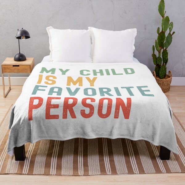 Item preview, My Child is My Favorite Person Children's Day Family Humor designed and sold by Oval Shop.