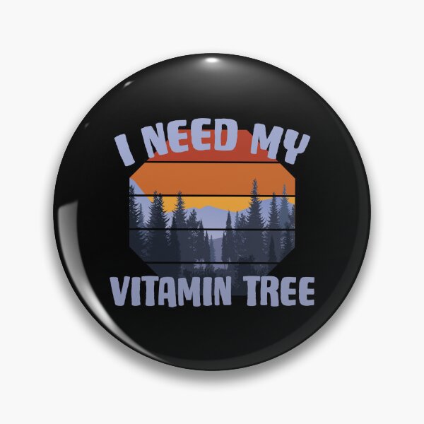 Item preview, Forest Bathing Woods Love I NEED MY VITAMIN TREE designed and sold by Carl's Clothing.