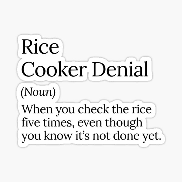 Item preview, Rice Cooker Denial Funny Cooking Humor designed and sold by MuzamilAhmed.