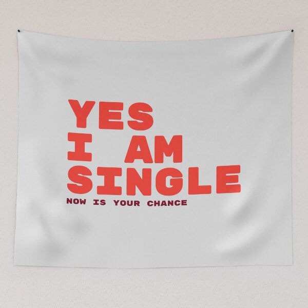 Item preview, Yes I Am Single Now Is Your Chance - Sassy Single Life  designed and sold by TheSassyNoble.