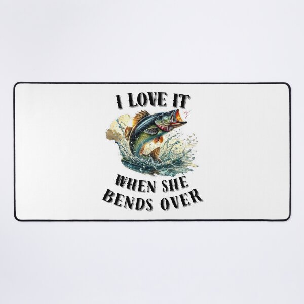 Item preview, I Love It When She Bends Over designed and sold by MixedVibes Co..