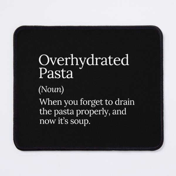 Item preview, Overhydrated Pasta Funny Cooking Fail designed and sold by MuzamilAhmed.