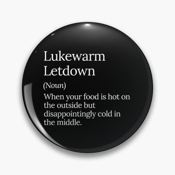 Item preview, Lukewarm Letdown Funny Food Disappointment designed and sold by MuzamilAhmed.