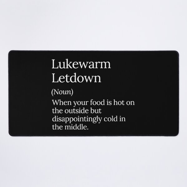Item preview, Lukewarm Letdown Funny Food Disappointment designed and sold by MuzamilAhmed.