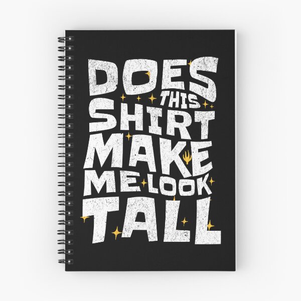 Item preview, Does This Shirt Make Me Look Tall? designed and sold by AnAzArt.