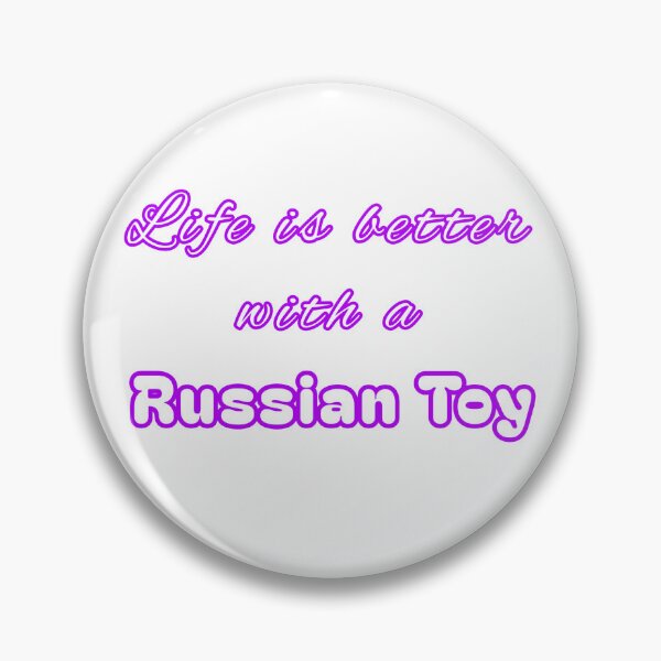 Item preview, Life is better with a Russian Toy designed and sold by STocelot.