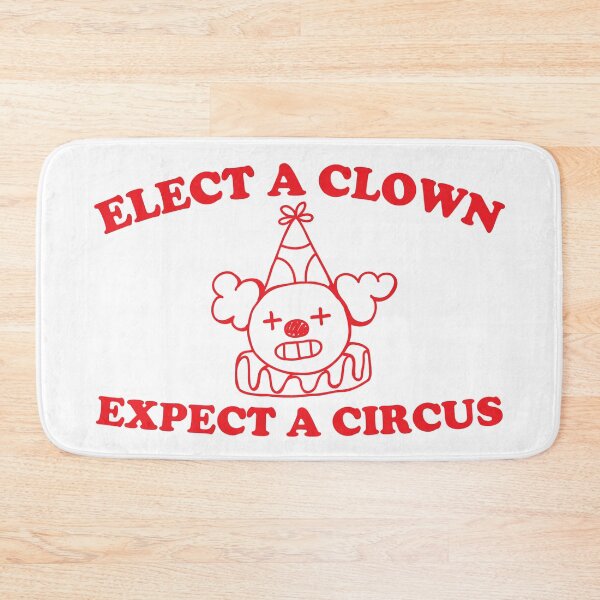 Item preview, Elect a clown expect a circus designed and sold by Chaos Haven.