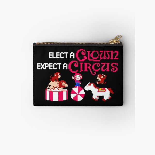 Item preview, Elect a clown. Expect a circus designed and sold by remerasnerdas.