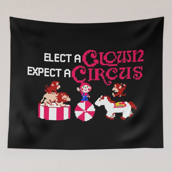 Item preview, Elect a clown. Expect a circus designed and sold by remerasnerdas.