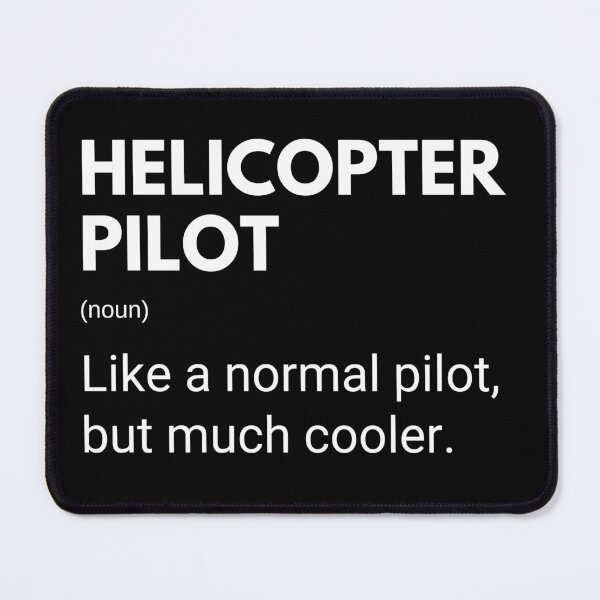 Item preview, Helicopter Pilot Like A Normal Pilot But Much Cooler Funny designed and sold by CuteLovelyDesigns.