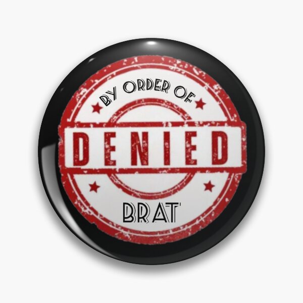 Item preview, Denied by Brat - Black designed and sold by MillieLissow.