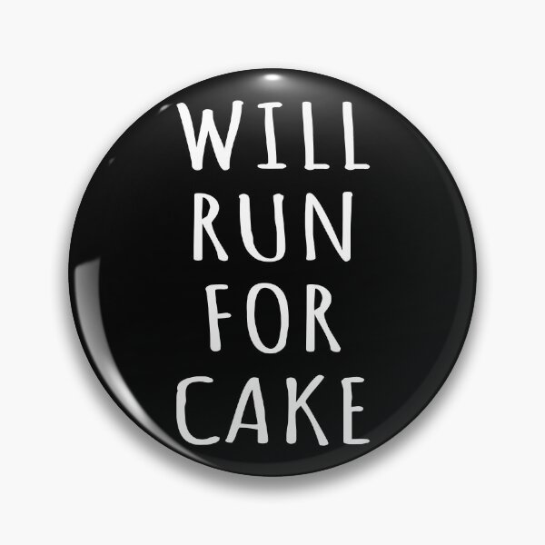 Item preview, Will Run For Cake I designed and sold by Lemon Pepper.