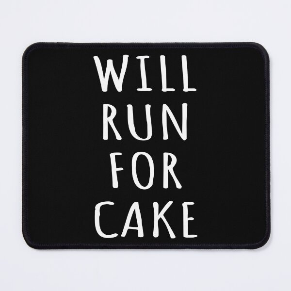 Item preview, Will Run For Cake I designed and sold by Lemon Pepper.