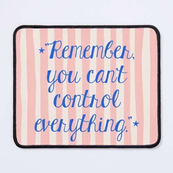 Item preview, You Can't Control Everything designed and sold by riadesignstore.