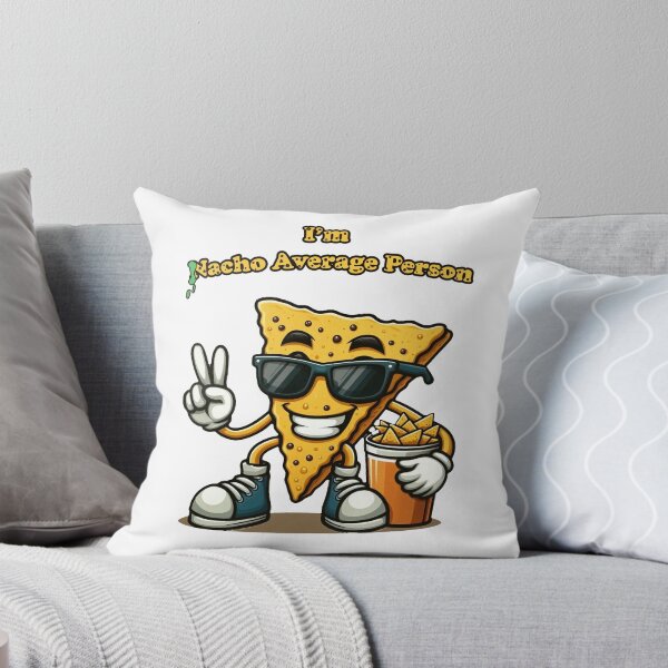 Item preview, I'm Nacho Average Person Funny designed and sold by PixelForgeX.