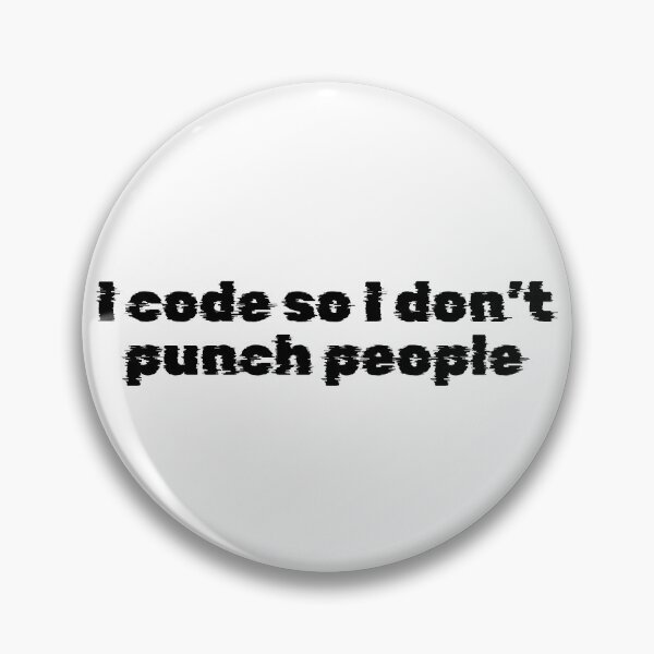 Item preview, I code so I don’t punch people designed and sold by Ninjacatoff.