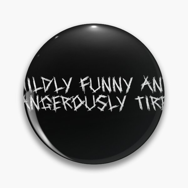 Item preview, Mildly funny and dangerously tired designed and sold by Ninjacatoff.