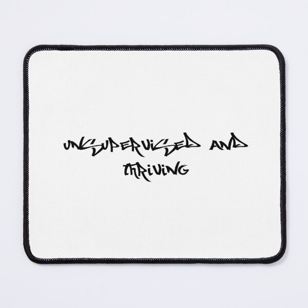 Item preview, Unsupervised and thriving designed and sold by Ninjacatoff.