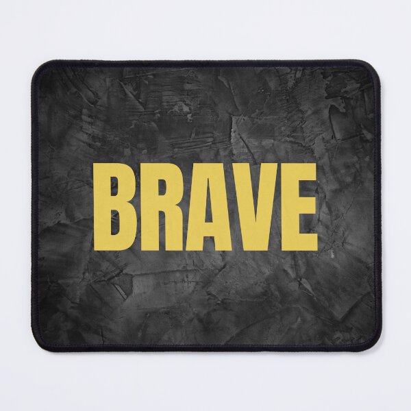 Item preview, Brave - Be Brave designed and sold by Dezien.