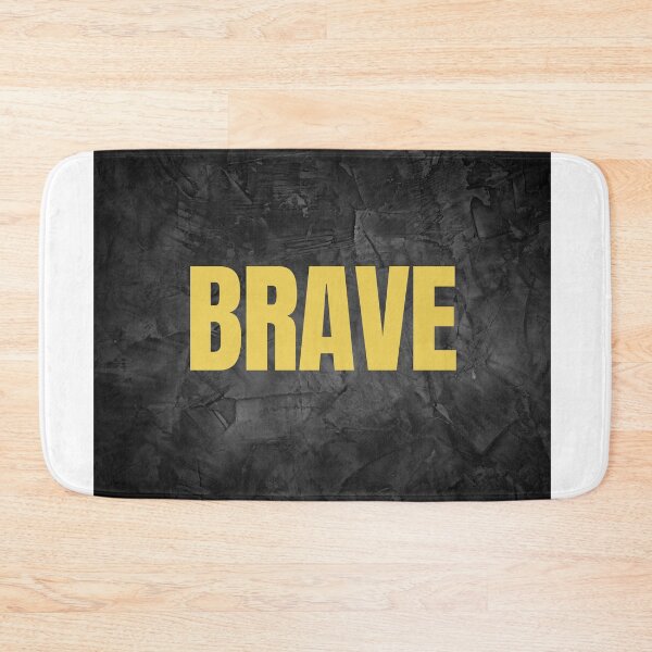 Item preview, Brave - Be Brave  designed and sold by Dezien.