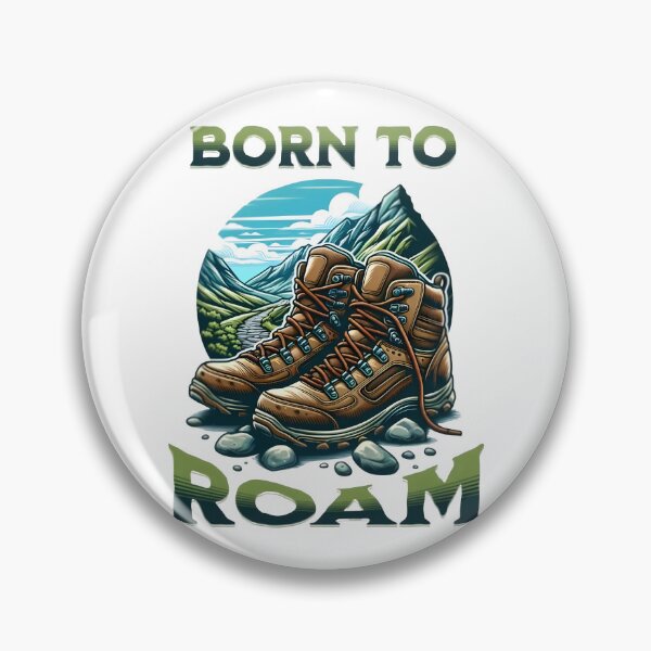 Item preview, Born  to roam, cool hiking designed and sold by Merchattack.