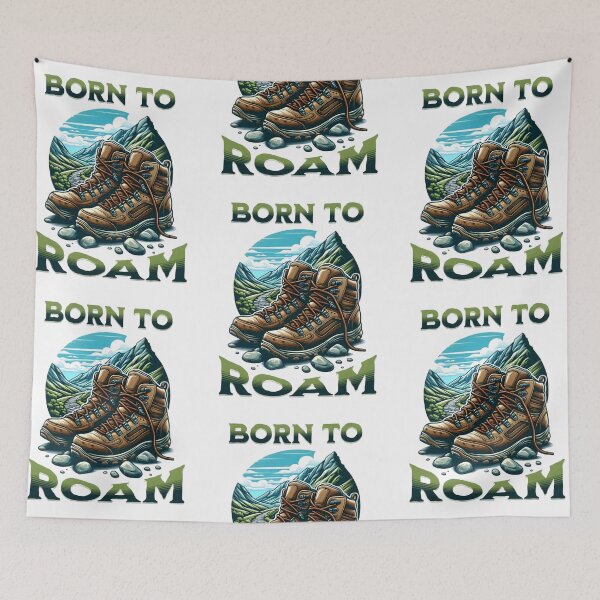 Item preview, Born  to roam, cool hiking designed and sold by Merchattack.