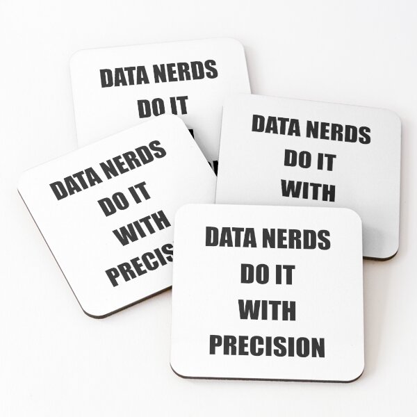 Item preview, Data nerds do it with precision, funny data driven quote designed and sold by Merchattack.