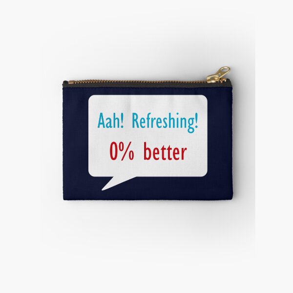 Item preview, Aah Refreshing 0% Better designed and sold by annattodesign.