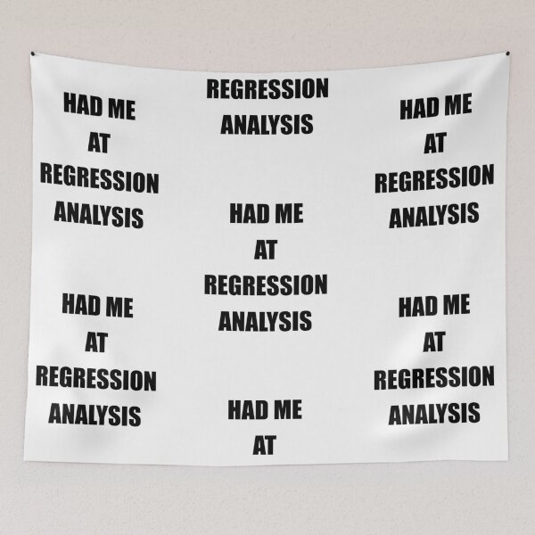 Item preview, Had me at regression analysis, funny data driven quote designed and sold by Merchattack.