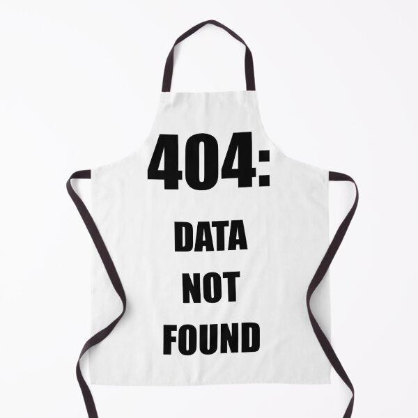 Item preview, 404 data not found, funny data error feedback designed and sold by Merchattack.