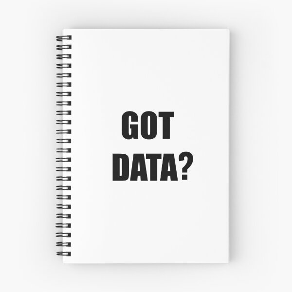 Item preview, Got data?, funny data driven quote designed and sold by Merchattack.